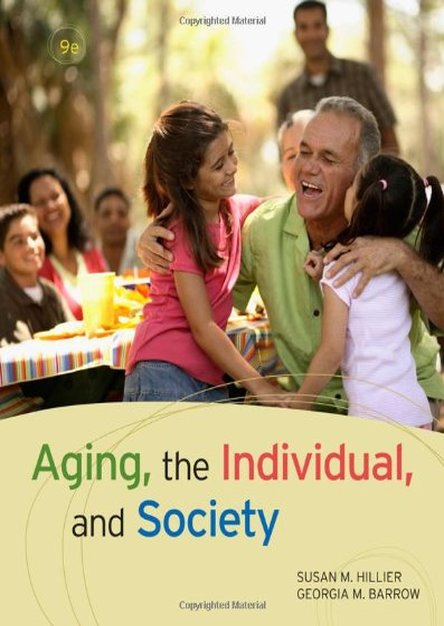Aging, the Individual, and Society, 9th Edition
