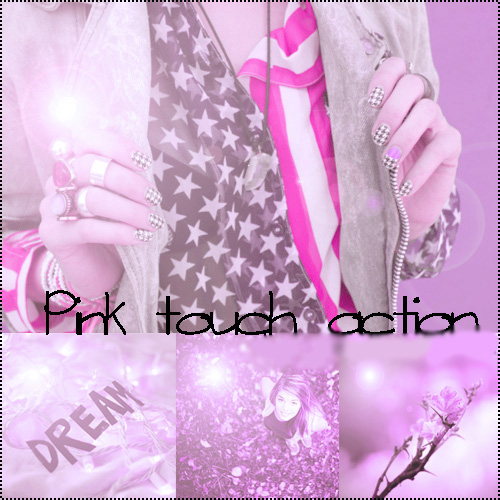 Pink touch action