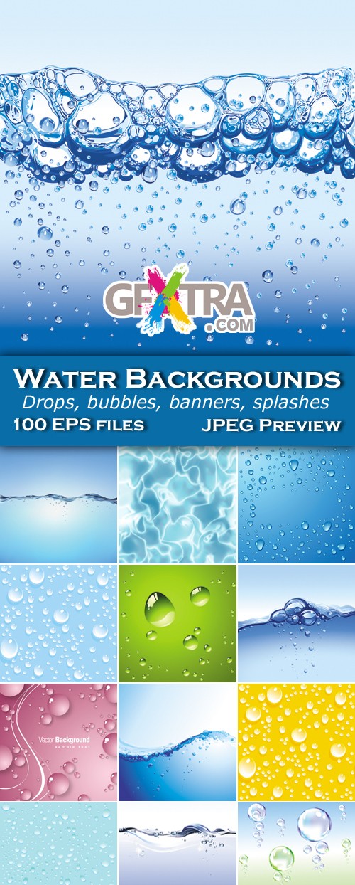 Water Drops, Bubbles, Splashes, Backgrounds 100xEPS