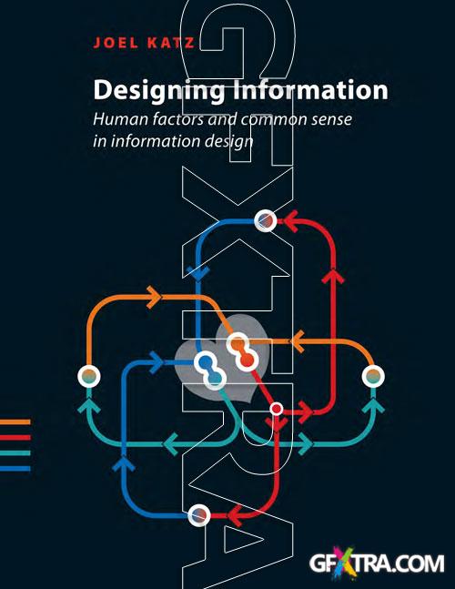 Designing Information by Joel Katz, Wiley Publishing