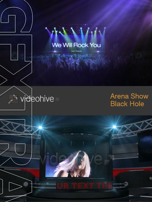VideoHive - Arena Show & Black Hole, 2 Great Effects in One!