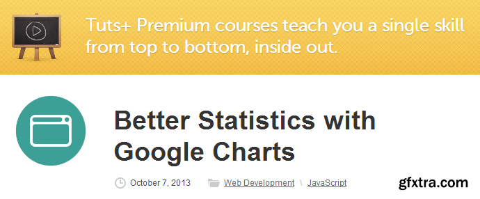 TutsPlus - Better Statistics with Google Charts