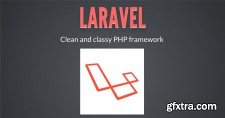 Laravel Lessons: Clean and Classy PHP Framework (Update 18/05/2014)