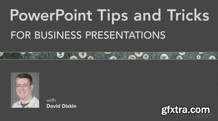 PowerPoint Tips and Tricks for Business Presentations with David Diskin
