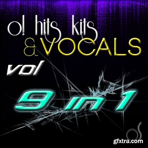 O! Samples O! Hits Kits and Vocals 9-in-1 WAV MiDi Sylenth1 Presets-AUDIOSTRiKE