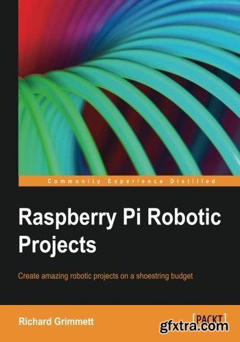 Raspberry Pi Robotics Projects