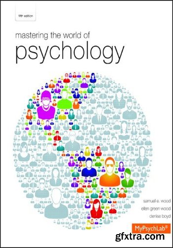 Mastering the World of Psychology (5th Edition)