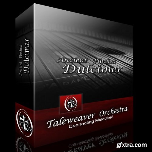 Taleweaver Orchestra Ancient Plucked Dulcimer KONTAKT-DISCOVER/SYNTHiC4TE