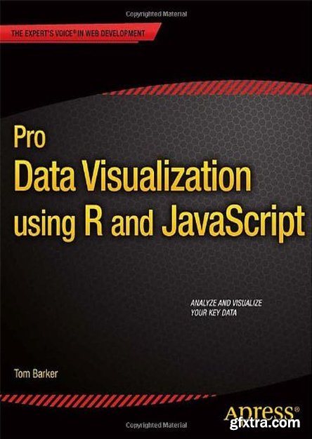 Pro Data Visualization using R and JavaScript