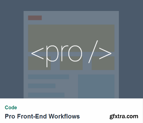 TutsPlus - Pro Front-End Workflows