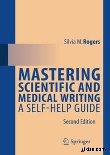 Mastering Scientific and Medical Writing: A Self-help Guide (2nd edition)