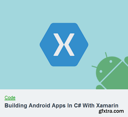 TutsPlus - Building Android Apps In C# With Xamarin