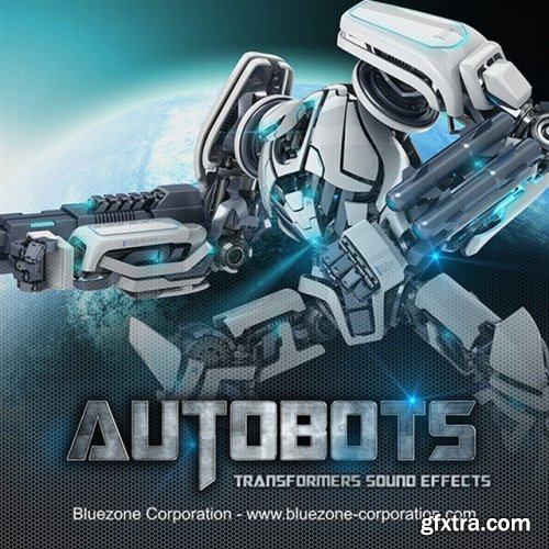Bluezone Corporation - Autobots - Transformers Sound Effects