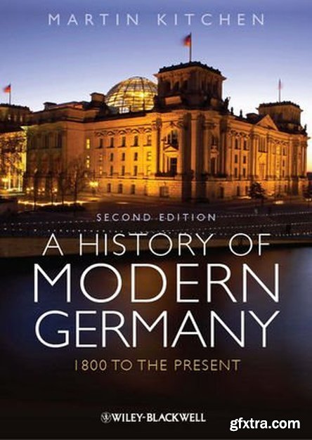 A History of Modern Germany: 1800 to the Present, 2 edition