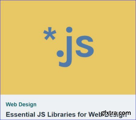 Tutsplus - Essential JS Libraries for Web Design