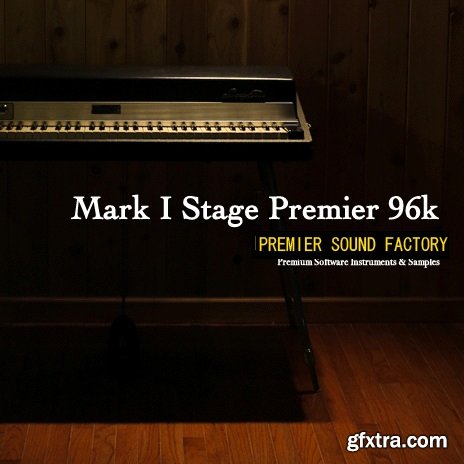 Premier Sound Factory Mark1 Stage Premier 96k KONTAKT-MAGNETRiXX