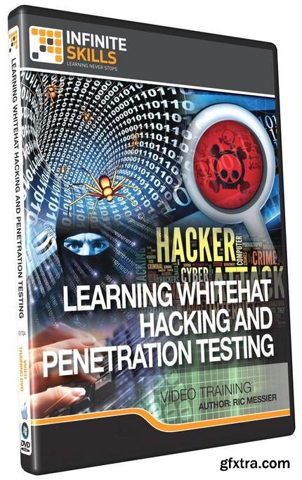InfiniteSkills - Learning White Hat Hacking and Penetration Testing