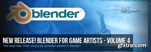 Blender For Game Artists Volume 4