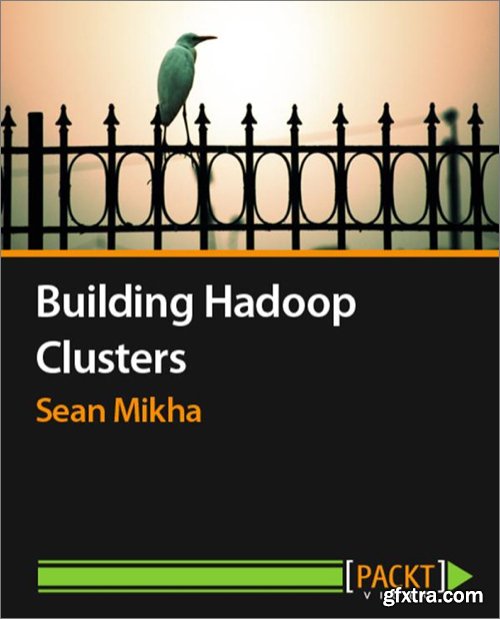 Building Hadoop Clusters By Sean Mikha
