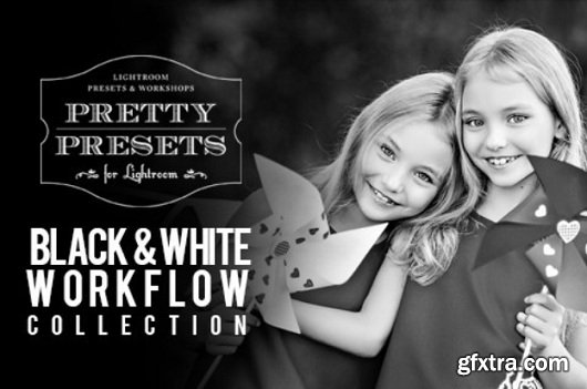 Pretty Presets for Lightroom - Black and White Workflow Collection