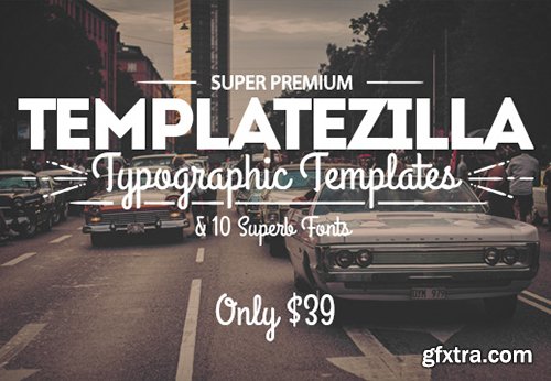 TemplateZilla Super Premium Typographic Templates & 10 Superb Fonts