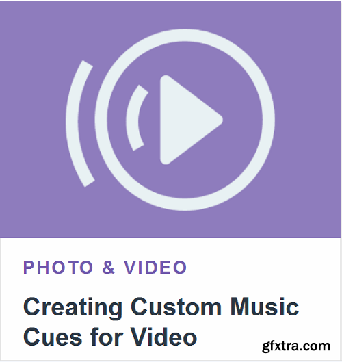 Creating Custom Music Cues for Video