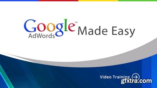 Google AdWords 2015 - The Right Way