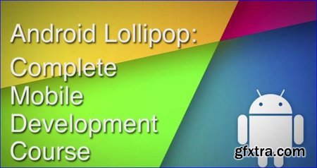 Learn Android Lollipop Development. Create Java Android Apps