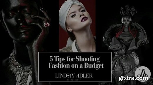 Kelbyone - 5 Tips for Shooting Fashion on a Budget