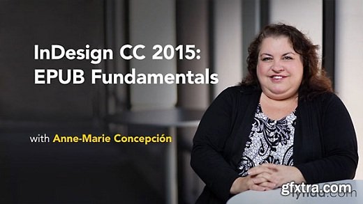 InDesign CC 2015: EPUB Fundamentals
