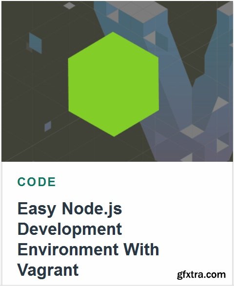 TutsPlus - Easy Node.js Development Environment With Vagrant