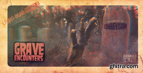 Videohive GRAVE ENCOUNTERS: The Living Dead Bundle 3323584