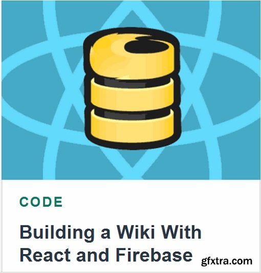 Tutsplus - Building a Wiki With React and Firebase