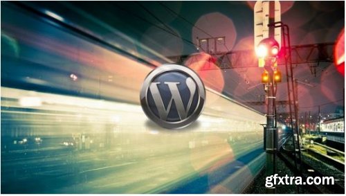 The WpFASTER WordPress Speed Optimization Master Course