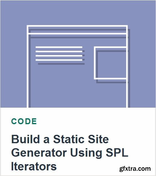 Tutsplus - Build a Static Site Generator Using SPL Iterators
