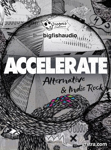 Big Fish Audio Accelerate Alternative and Indie Rock MULTiFORMAT-FANTASTiC