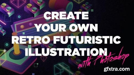 Create Your Own Retro Futuristic Illustration with Photoshop
