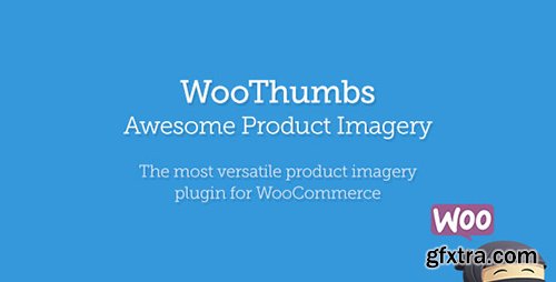 CodeCanyon - WooThumbs v4.3.10 - Awesome Product Imagery - 2867927
