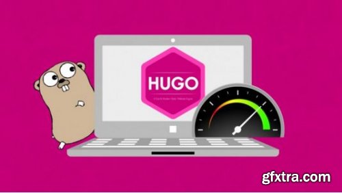 Build Static Sites in Seconds with Hugo