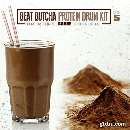 Beat Butcha Pure Protein Drum Kit Vol 5 WAV