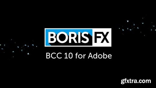 Boris Continuum Complete 10.0 for Adobe