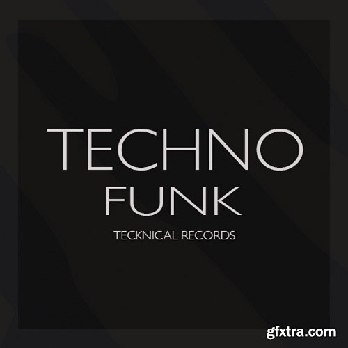 Tecknical Records Techno Funk WAV-FANTASTiC