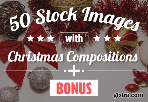 50 Stock Images with Christmas Compositions + Bonus