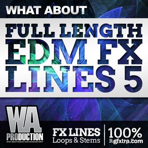 WA Production What About Full Length EDM FX Lines 5 WAV-DISCOVER