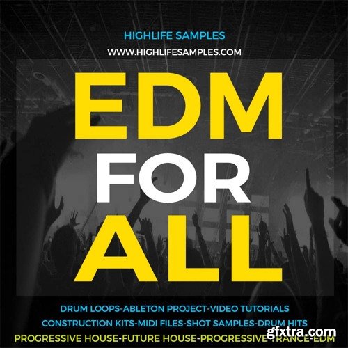 HighLife Samples EDM For All WAV MiDi TUTORiAL ABLETON LiVE PROJECT-DISCOVER