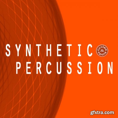 Cycles and Spots-Synthetic Percussion WAV-FANTASTiC