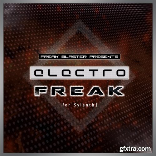 Freak Blaster Electro Freak For SYLENTH1-DISCOVER