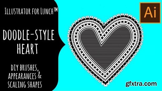 Illustrator for Lunch™ - Doodle-Style Heart - DIY Brushes and Nested Shapes
