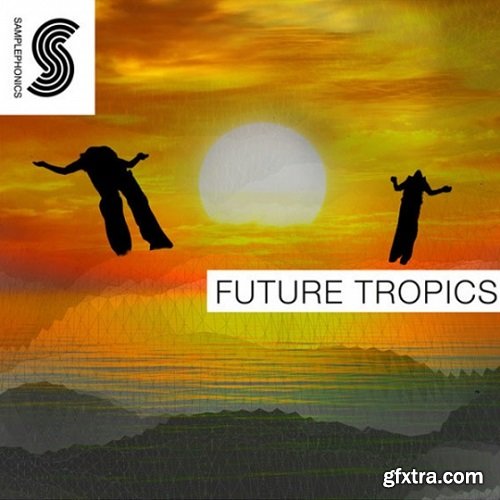 Samplephonics Future Tropics MULTiFORMAT-FANTASTiC
