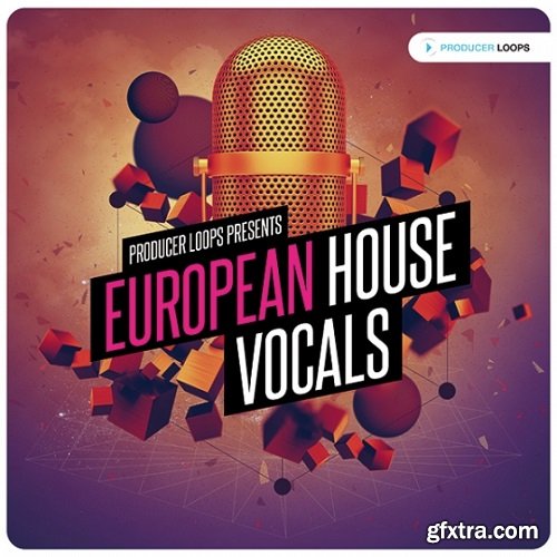 Producer Loops European House Vocals Vol 1 ACiD WAV MiDi REX-FANTASTiC